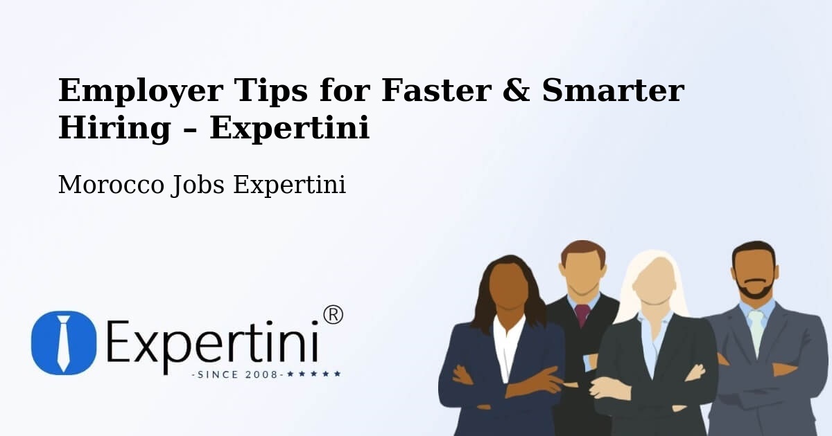 Employer Tips for Hiring & Recruitment – Bouarfa - Bouarfa, Morocco Jobs Expertini