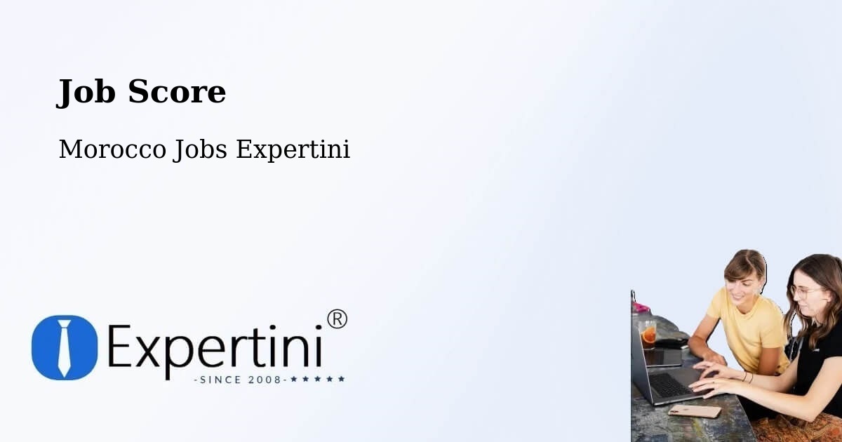 Job Score & Job Description Score Tool – Bouarfa - Morocco Jobs Expertini