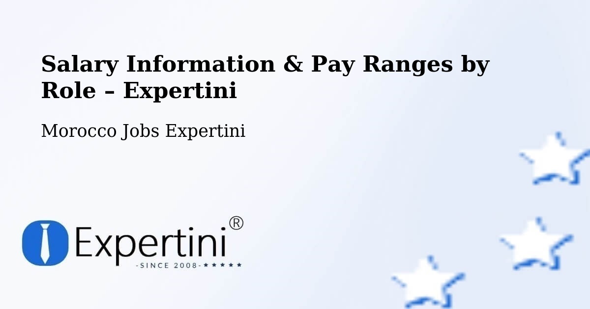 Salary Information & Pay Ranges – Bouarfa - Bouarfa, Morocco Jobs Expertini